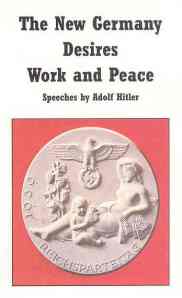 An offer in the speeches of Hitler, almost to good to be true? 